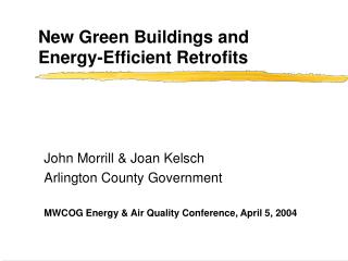  New Green Buildings and Energy-Efficient Retrofits 