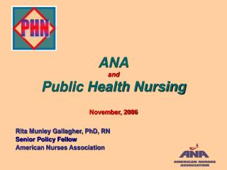  ANA and Public Health Nursing November, 2006 