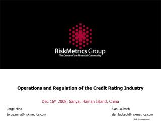  Operations and Regulation of the Credit Rating Industry 