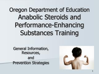  Oregon Department of Education Anabolic Steroids and Performance ... 
