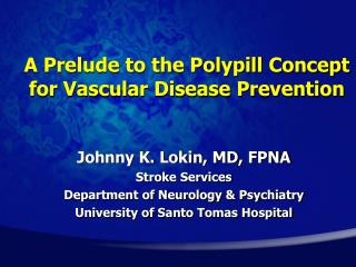  A Prelude to the Polypill Concept for Vascular Disease Prevention 
