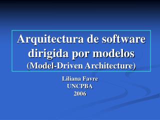  Arquitectura de programming dirigida por modelos Model-Driven Architecture 