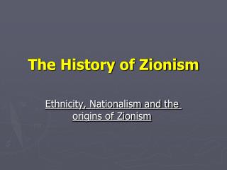  The History of Zionism 