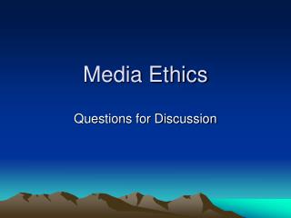  Media Ethics 