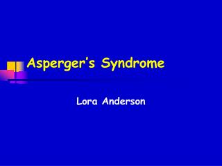  Asperger s Syndrome 