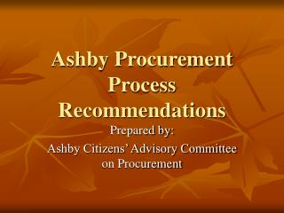  Ashby Procurement Process Recommendations 
