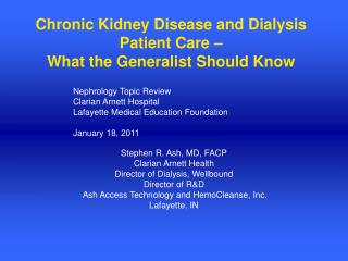  Unending Kidney Disease and Dialysis Patient Care 