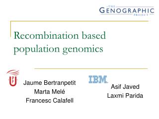 Recombination based populace genomics 