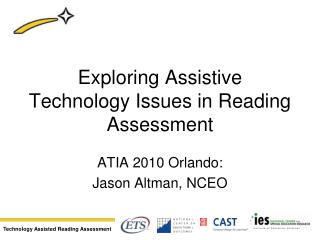  Investigating Assistive Technology Issues in Reading Assessment 