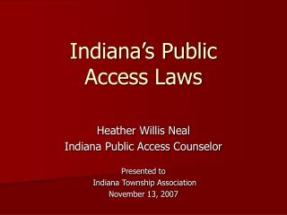  Indiana s Public Access Laws 