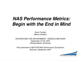  NAS Performance Metrics: Begin in light of the End 