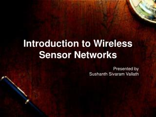  Prologue to Wireless Sensor Networks 