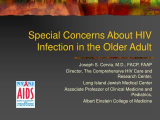  Extraordinary Concerns About HIV Infection in the Older Adult 