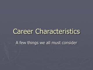  Profession Characteristics 