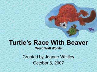  Turtle s Race With Beaver Word Wall Words 