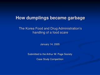  How dumplings got to be rubbish The Korea Food and Drug Administration s treatment of a nourishment alarm 
