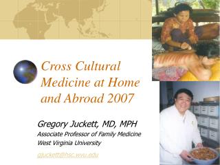  Culturally diverse Medicine at Home and Abroad 2007 
