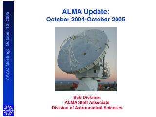  ALMA Update: October 2004-October 2005 