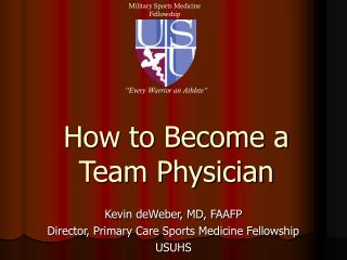 The most effective method to Become a Team Physician 