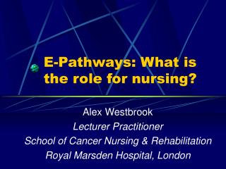  E-Pathways: What is the part to nurse 