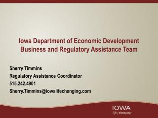  Iowa Department of Economic Development Business and Regulatory Assistance Team 