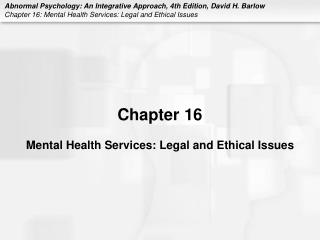  Psychological well-being Services: Legal and Ethical Issues 