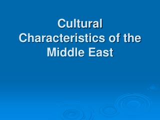  Social Characteristics of the Middle East 