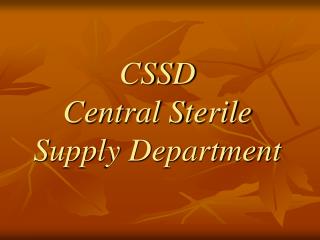  CSSD Central Sterile Supply Department 