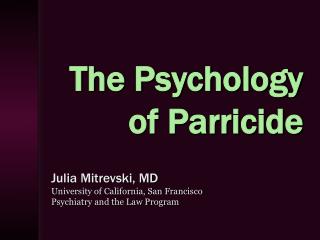  The Psychology of Parricide 