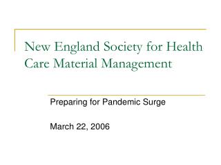  New England Society for Health Care Material Management 