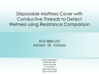  Expendable Mattress Cover with Conductive Threads to Detect Wetness utilizing Resistance Comparison 