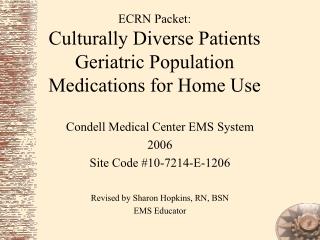  ECRN Packet: Culturally Diverse Patients Geriatric Population Medications for Home Use 