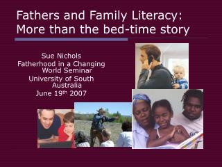  Fathers and Family Literacy: More than the sleep time story 