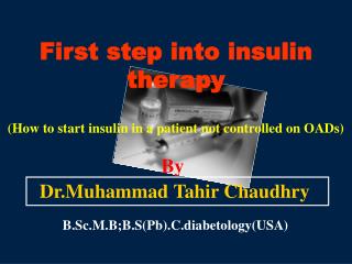  In the first place venture into insulin treatment 