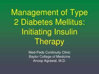  Administration of Type 2 Diabetes Mellitus: Initiating Insulin Therapy 