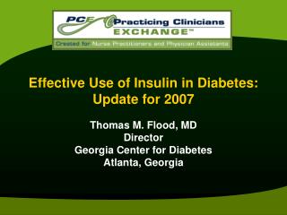  Compelling Use of Insulin in Diabetes: Update for 2007 