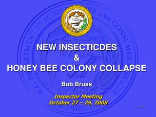  NEW INSECTICDES HONEY BEE COLONY COLLAPSE Bob Bruss 