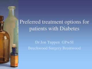  Favored treatment alternatives for patients with Diabetes 
