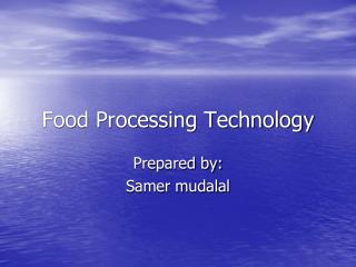  Nourishment Processing Technology 