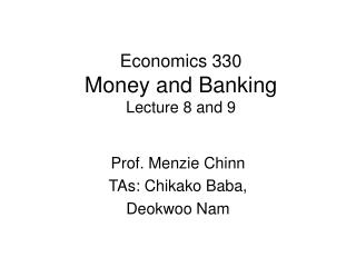  Financial matters 330 Money and Banking Lecture 8 and 9 