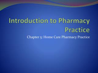  Prologue to Pharmacy Practice 