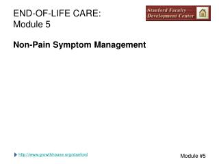  END-OF-LIFE CARE: Module 5 