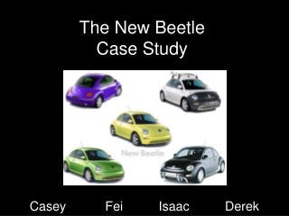  The New Beetle Case Study 