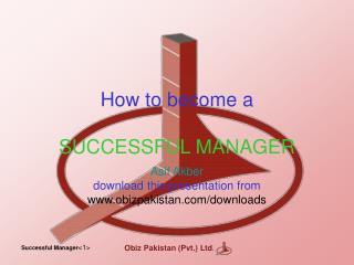  Step by step instructions to wind up a SUCCESSFUL MANAGER 
