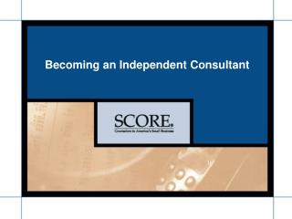  Turning into an Independent Consultant 