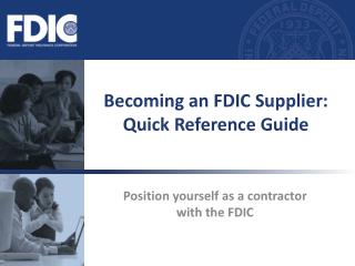 Turning into a FDIC Supplier: Quick Reference Guide 