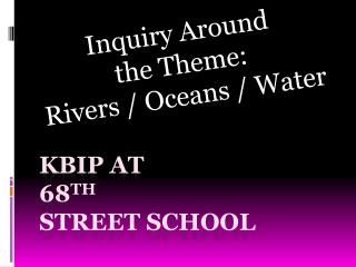  KBIP at 68th Street School 