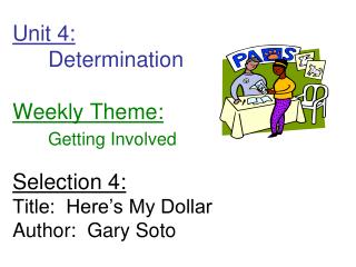 Unit 4: Determination Weekly Theme: 