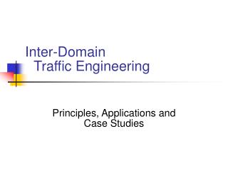  Between Domain Traffic Engineering 