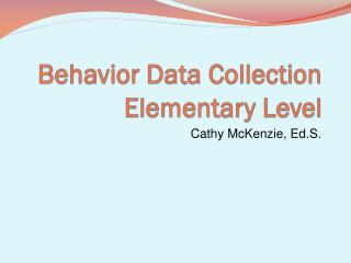  Conduct Data Collection Elementary Level 